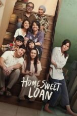 Nonton Film Home Sweet Loan (2024) Terbaru