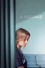 Nonton Film A Mistake (2024) Terbaru