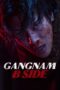 Nonton Film Gangnam B-Side (2024) Terbaru