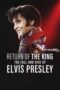 Nonton Film Return of the King: The Fall and Rise of Elvis Presley (2024) Terbaru