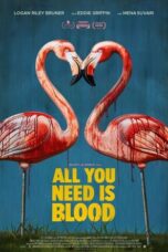 Nonton Film All You Need Is Blood (2023) Terbaru