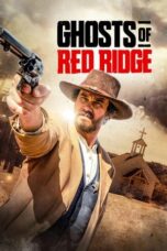 Nonton Film Ghosts of Red Ridge (2024) Terbaru