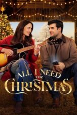 Nonton Film All I Need for Christmas (2024) Terbaru